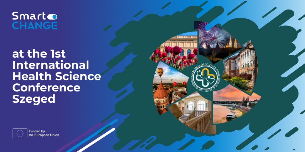 SmartCHANGE at the 1st International Health Science Conference Szeged
